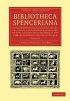 Thomas Frognall Dibdin - Bibliotheca Spenceriana