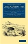 Richard Francis Burton, Sir Richard Francis Burton, Sir Richard Francis Drake Burton, Charles Frederick Tyrwhitt Drake - Unexplored Syria