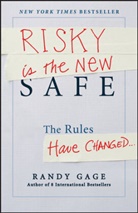Gage, Randy Gage, Gage Randy - Risky Is the New Safe