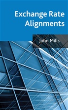 J Mills, J. Mills, John Mills, MILLS JOHN - Exchange Rate Alignments