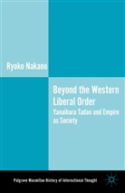 R. Nakano, Ryoko Nakano, Nakano Ryoko - Beyond the Western Liberal Order
