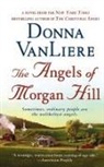 Donna Vanliere - The Angels of Morgan Hill