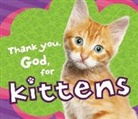 Thomas Nelson, Thomas Nelson, Thomas Nelson Publishers, Thomas Nelson Publishers (COR) - Thank You, God, for Kittens