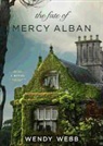 Wendy Webb - The Fate of Mercy Alban