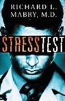 Dr Richard Mabry, Richard Mabry, Richard L Mabry, Richard L. Mabry - Stress Test