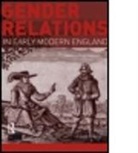 Laura Gowing - Gender Relations in Early Modern England