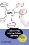 Clifton Conrad, Clifton Dunek Conrad, Clifton/ Dunek Conrad, Laura Dunek - Cultivating Inquiry-Driven Learners
