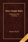 Beverly E. Job, Rueben P Job, Rueben P. Job - Three Simple Rules [Large Print]