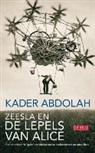 Kader Abdolah, Masud Gharibi, Ad van den Kieboom - Zeesla en de lepels van Alice