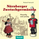 Roland Hanusch - Nürnberger Zwetschgermännla