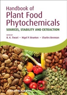 B. K. (EDT)/ Brunton Tiwari, B. K. Brunton Tiwari, Bk Tiwari, Brijesh Tiwari, Brijesh K. Tiwari, Brijesh K. Brunton Tiwari... - Handbook of Plant Food Phytochemicals