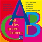Knecht, Ursul Knecht, Ursula Knecht, Krüger, Carolin Krüger, Caroline Krüger... - ABC des guten Lebens