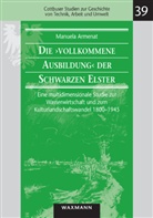 Manuela Armenat - Die "vollkommene Ausbildung" der Schwarzen Elster