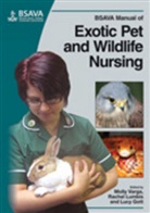 Molly Varga, . Varga, Molly (Bvetmed Dzoomed Mrcvs Varga, Molly (EDT)/ Lumbis Varga, Molly Lumbis Varga, Gott... - Bsava Manual of Exotic Pet and Wildlife Nursing
