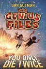 Dan Gutman - The Genius Files #3: You Only Die Twice