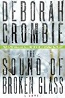 Deborah Crombie - The Sound of Broken Glass