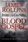 Rebecca Cantrell, Sarah Langan, James Rollins, James/ Cantrell Rollins - The Blood Gospel