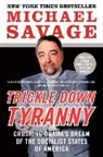 Michael Savage - Trickle Down Tyranny