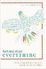 Catherine Wolff, Catherine Wolff - Not Less Than Everything