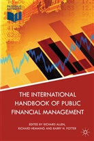 Richard Allen, Richard Hemming Allen, ALLEN RICHARD HEMMING RICHARD PO, Richard Hemming, Barry Potter, Richard Allen... - International Handbook of Public Financial Management