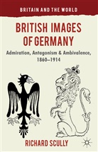 R Scully, R. Scully, Richard Scully, SCULLY RICHARD - British Images of Germany