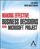 Advisico, Advisicon, . Advisicon, Tim Advisicon (COR)/ Runcie, Tim Dochtermann Advisicon Runcie, Doc Dochtermann... - Making Effective Business Decisions Using Microsoft Project