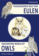 Friedhelm Weick - Faszinierende Welt der Eulen