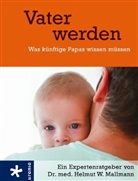 Helmut W Mallmann, Helmut W. Mallmann - Vater werden