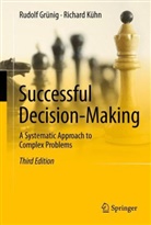 Rudolf Grünig, Richard Kühn - Successful Decision-Making