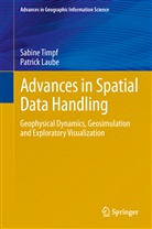 Patrick Laube, Sabine Timpf, Laube, Laube, Patrick Laube, Sabin Timpf... - Advances in Spatial Data Handling
