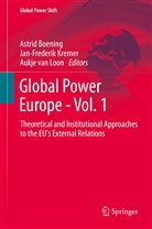 Astrid Boening, Jan-Frederi Kremer, Jan-Frederik Kremer, Aukje van Loon, Aukje van Loon - Global Power Europe - Vol. 1