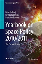 Blandina Baranes, Peter Hulsroj, Spyro Pagkratis, Spyros Pagkratis, Spyros Pagratis - Yearbook on Space Policy 2010/2011