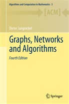 Dieter Jungnickel - Graphs, Networks and Algorithms