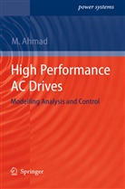 Mukhtar Ahmad - High Performance AC Drives