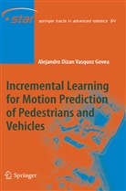 Alejandro Dizan Vasquez Govea - Incremental Learning for Motion Prediction of Pedestrians and Vehicles