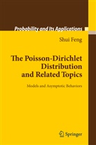 Shui Feng - The Poisson-Dirichlet Distribution and Related Topics