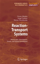 Serge Fedotov, Sergei Fedotov, Werner Horsthemke, Vicen Mendez, Vicenc Mendez - Reaction-Transport Systems