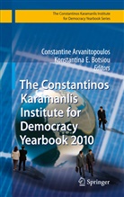 Constantin Arvanitopoulos, Constantine Arvanitopoulos, Konstantina E. Botsiou, E Botsiou, E Botsiou - The Constantinos Karamanlis Institute for Democracy Yearbook 2010