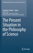 Friedric Stadler, Friedrich Stadler - The Present Situation in the Philosophy of Science