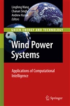 Andrew Kusiak, Chana Singh, Chanan Singh, Lingfeng Wang - Wind Power Systems