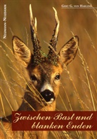 Gert G von Harling, Gert G. von Harling - Zwischen Bast und blanken Enden