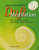 Bernath-Frei, Barbara Bernath-Frei, Ursula Binkert, Brigitte Smith - Duftmeditation, m. 2 Audio-CDs