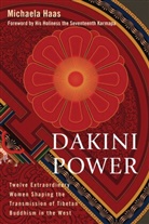 Michaela Haas, His Holiness the Karmapa, The Seventeenth Karmapa - Dakini Power