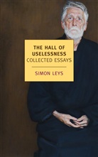 Simon Leys, Simon/ Leys Leys - The Hall of Uselessness