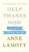 Anne Lamott - Help, Thanks, Wow