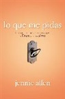 Jennie Allen - Lo Que Me Pidas