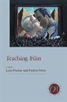 Lucy Fischer, Lucy (EDT)/ Petro Fischer, Patrice Petro, Patricia Petro, Lucy Fischer, Patrice Petro - Teaching Film