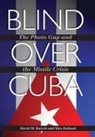 David M Barrett, David M. Barrett, David M./ Holland Barrett, Max Holland - Blind over Cuba