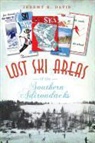 Jeremy K Davis, Jeremy K. Davis - Lost Ski Areas of the Southern Adirondacks