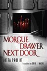 Jutta Profijt - Morgue Drawer Next Door